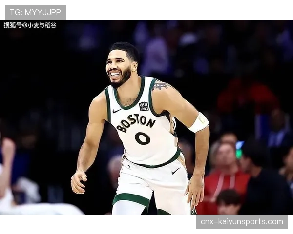 塔图姆持续进化 凯尔特人核心在关键球处理上更加成熟